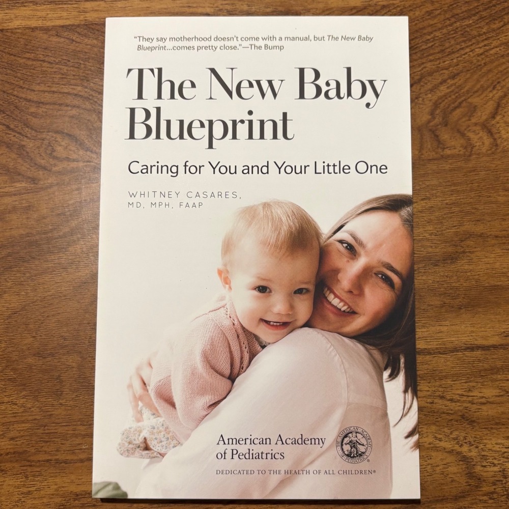 The New Baby Blueprint Whitney Casares MD AAP Parenting Guide Book New Mom Dad